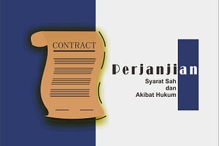 Perjanjian-Syarat Sah dan Akibat Hukum