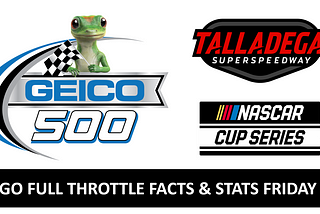 GFT Facts & Stats Friday: NASCAR Cup Series Geico 500 at Talladega Superspeedway