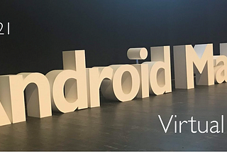 Android Makers 2020 — the future of Android goes virtual!