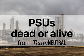 PSUs — dead or alive