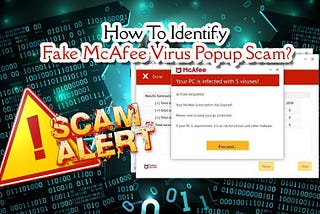 Fake McAfee Virus Popup Scam