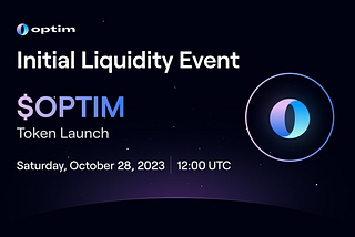 Optim Initial Liquidity Event (ILE)