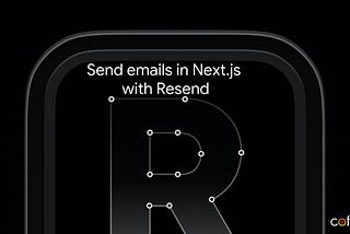 How to send mail to users directly from Next.js using Resend?