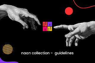 The naan collection — guidelines