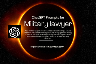 ChatGPT Prompts for Military Lawyers: Enhancing Legal Efficiency and Precision