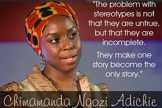 On prejudice and making up stories.