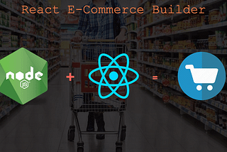 How to effortlessly create free e-commerce app using React and Nodejs