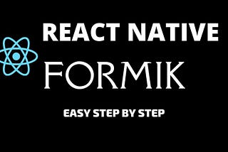 How to Handle React Native Forms the Best Way Using  Formik