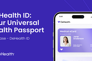 DeHealth ID: Universal Health Passport — reliable protection and travel confidence always with you