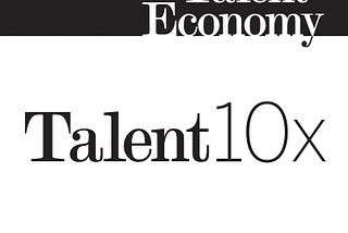 About Talent10x