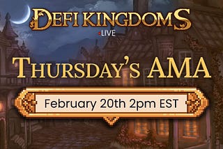 DeFi Kingdoms AMA 2/20/25 Summary and Transcript