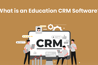 Education CRM Systems