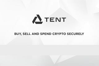 Embracing Everyday Crypto Usage with TENT Mobile App