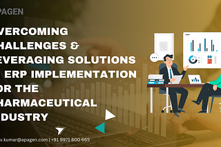 Overcoming Challenges and Leveraging Solutions in ERP Implementation for the Pharmaceutical…