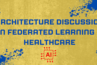 Federated Learning Architecture for Healthcare