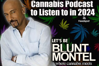 Montel Williams and Cannabis