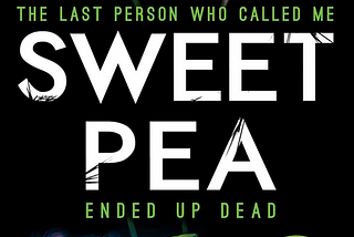 “Sweetpea”: A Serial Killer Dark Comedy