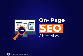 11 On-page SEO Ranking Factor Hacks: A Cheat Sheet for All