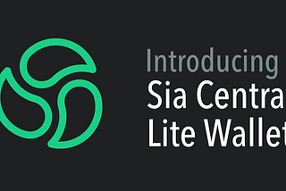 Introducing Sia Central Lite Wallet