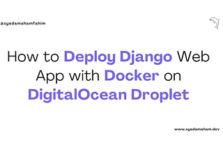 How to Deploy Django Web App with Docker on DigitalOcean Droplet