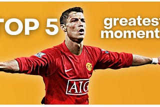 CR7 FIVE GREATEST MOMENTS AT MAN UNITED | CRISTIANO RONALDO | With Eisha Acton