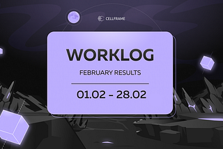 Cellframe Worklog: February 2026 Highlights