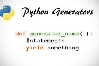 Python generator and yield statement are neat