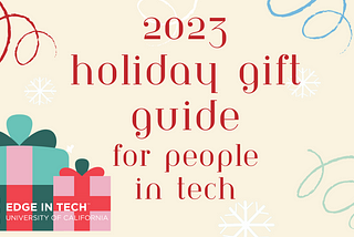 2023 Holiday Gift Guide for People in Tech