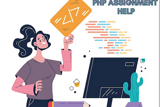 Highly Recommended: Exceptional PHP Assignment Help at ProgrammingHomeworkHelp