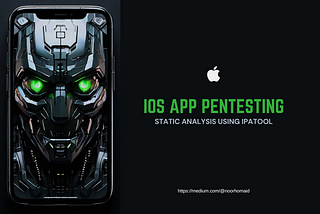 IOS Pentesting — Static Analysis using IPATool