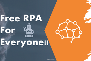 Free RPA for Everyone!!