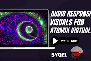 How to Visualize your Sets from Atomix VirtualDJ
