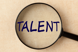 The word “talent” under a microscope.
