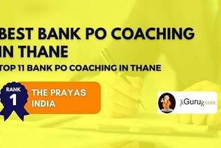 Select the Best Bank PO Coaching Center in Thane