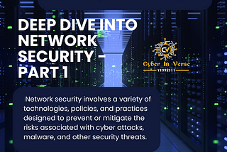 Deep Dive Into Network Security — Part 1