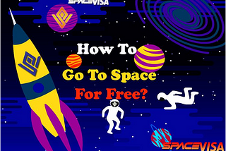 HOW TO GO TO SPACE FOR FREE?