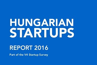 Hungarian Startups — Report 2016