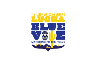 PRESADVISORY: LUCHA’s “GOTV” Final Push to Mobilizes Latinx Voters in Arizona