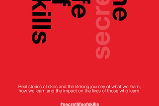 The Secret Life of Skills