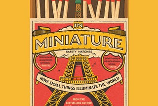 In Miniature by Simon Garfield