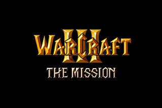 Portfolio Reject — Warcraft III : The Mission