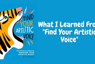 What I Learned From Find Your Artistic Voice By Lisa Congdon