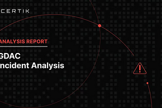 GDAC Incident Analysis