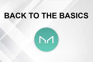Back to the Basics: MakerDAO