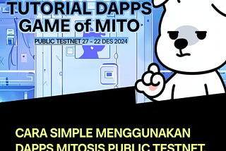 CARA SIMPLE MENGGUNAKAN DAPPS DI TESTNET MITOSIS. GAME OF MITO.