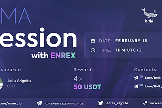 AMA with Enrex