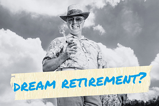 Retirement Planning: Why I’ll Be Working ’Til I Drop — And Loving It