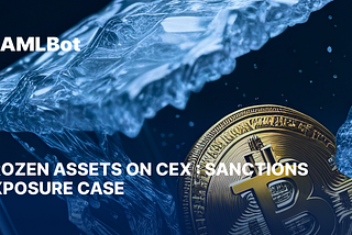 Frozen Assets on CEX : Sanctions Exposure Case
