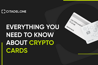 Everything You Need to Know About Crypto Cards