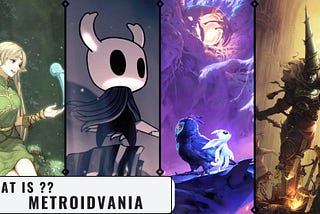 What is Metroidvania? 
And the 10 Best Metroidvania Games